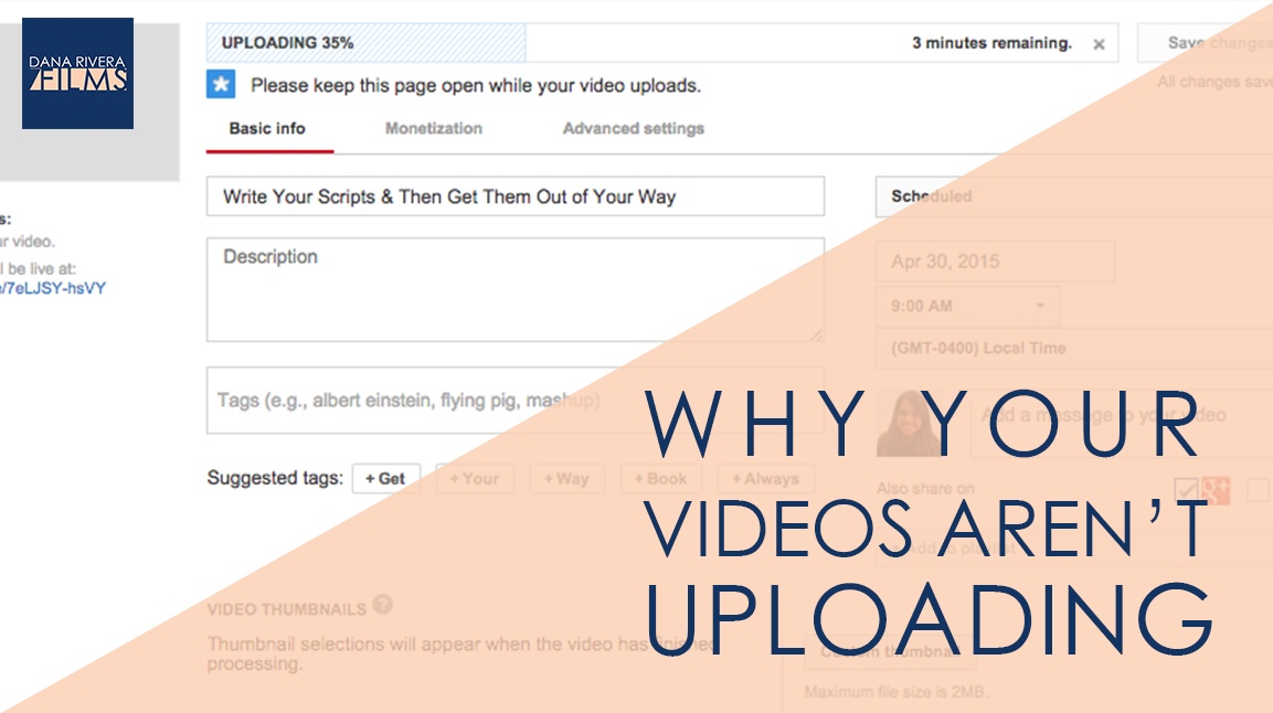 Why Your Videos Aren’t Uploading