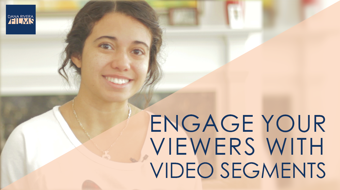 Engage Your Viewers with Video Segments